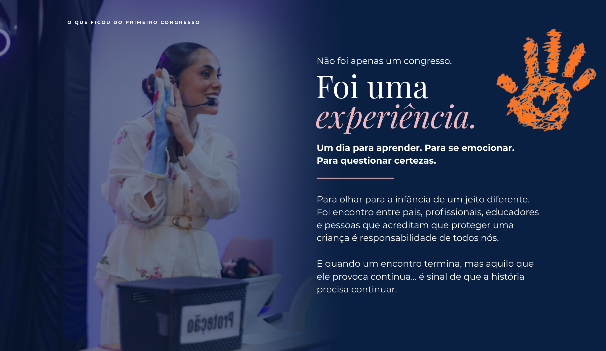 O que ficou do primeiro congresso: foi uma experiência de aprendizado, emoção e encontro.